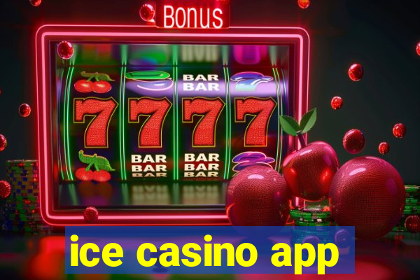 ice casino app